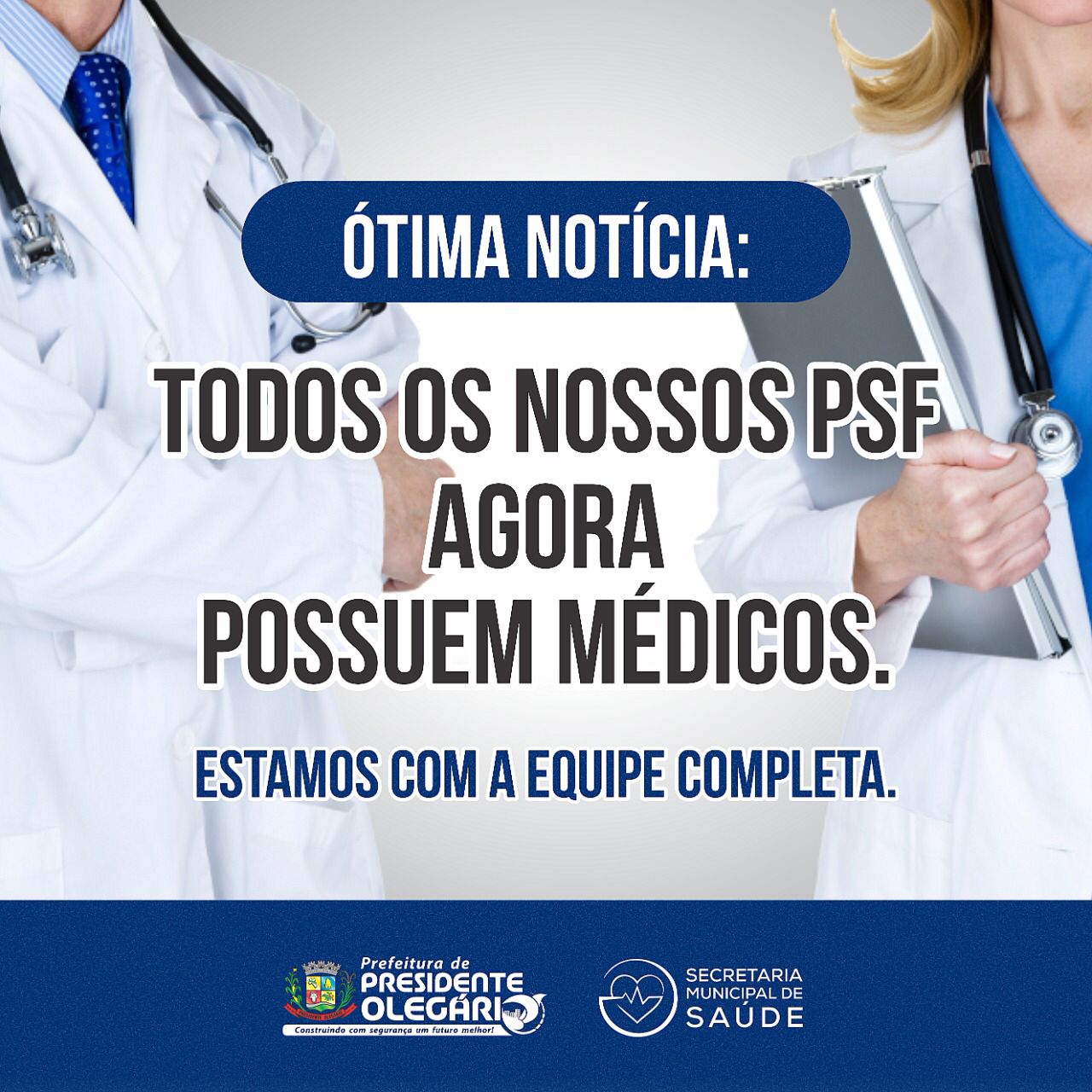 Todos os PSF'S agora possuem médicos